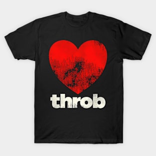 He Throb T-Shirt